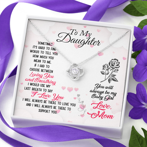 To My Daughter- Mom's Baby Girl