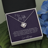 To My Wife, Devine Fate- Love Knot Necklace