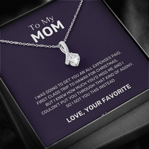 To My Mom, First Class Trip for Christmas- Eternity Love Necklace