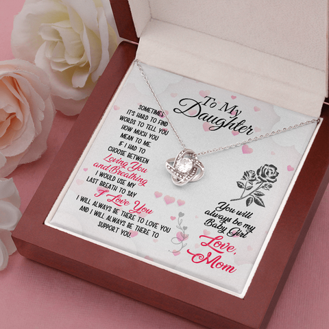 To My Daughter- Mom's Baby Girl